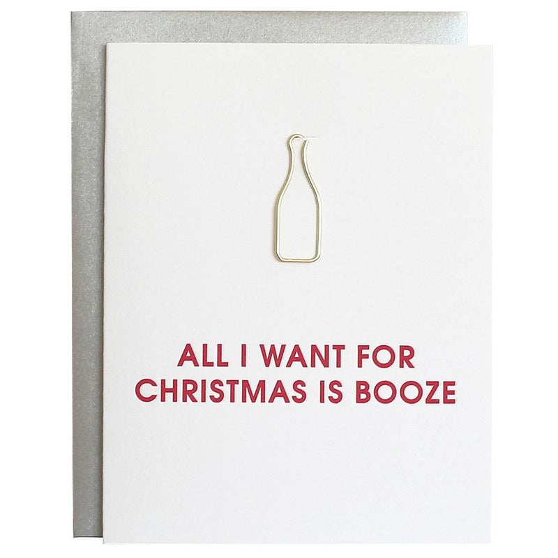 All I Want For Christmas is Booze Paper Clip Letterpress Card