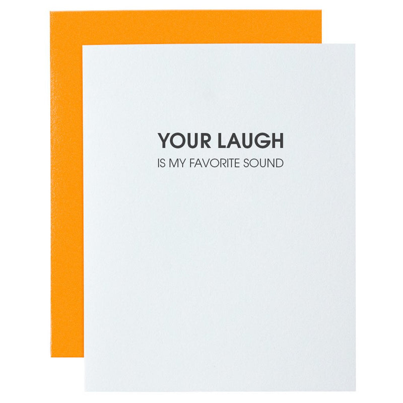 Your Laugh is My Favorite Sound Letterpress Card