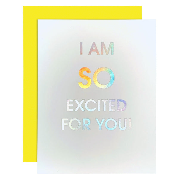 So Excited For You Rainbow Holographic Letterpress Card