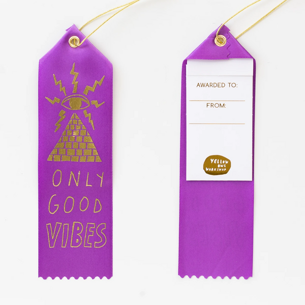 ONLY GOOD VIBES - AWARD RIBBON CARD