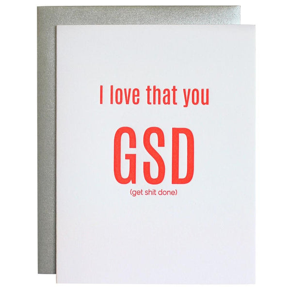 I Love That You GSD (Get Shit Done) Letterpress Card