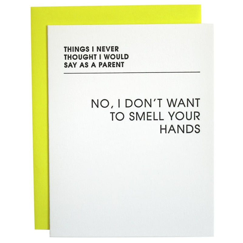 Don't Want to Smell Your Hands Letterpress Card