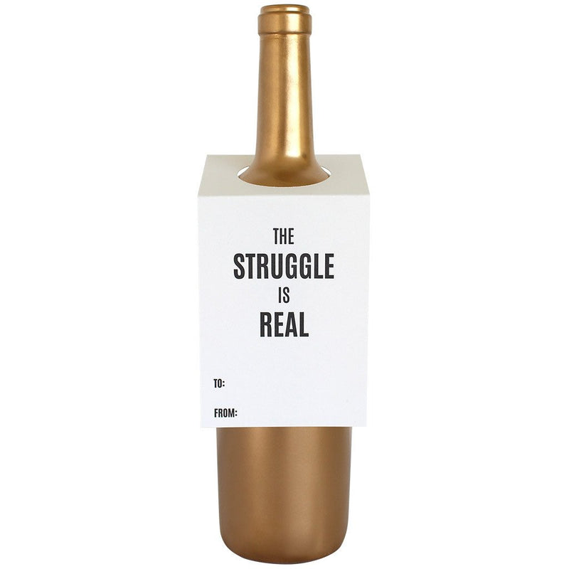 The Struggle Is Real Bottle Gift Tag