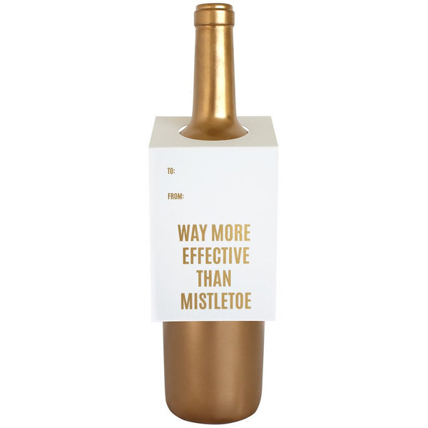Way More Effective Than Mistletoe Bottle Gift Tag